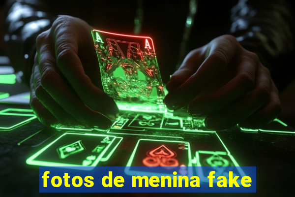 fotos de menina fake